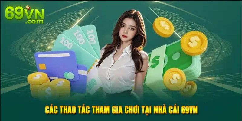 69VN smok ⚡️ Link Vào Nhà Cái 69VN.Com Chính Thức 09/2025 Các bước chơi tại sân chơi 69 VN rất đơn giản.
